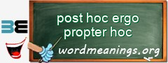 WordMeaning blackboard for post hoc ergo propter hoc
